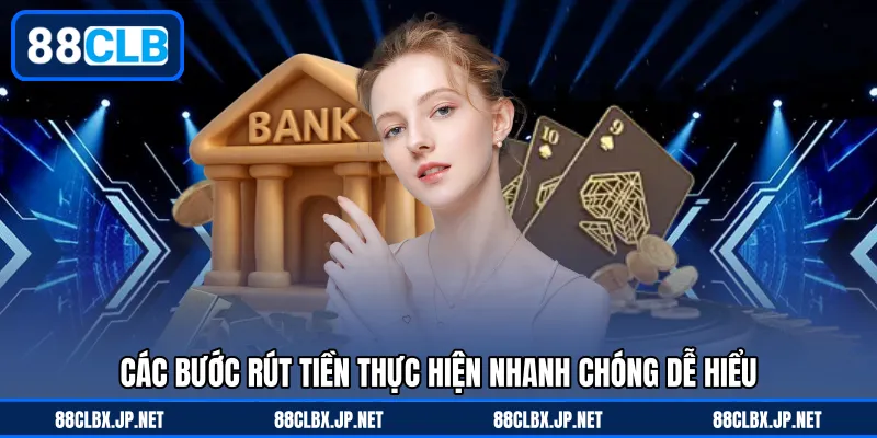 Các bước rút tiền thực hiện nhanh chóng dễ hiểu