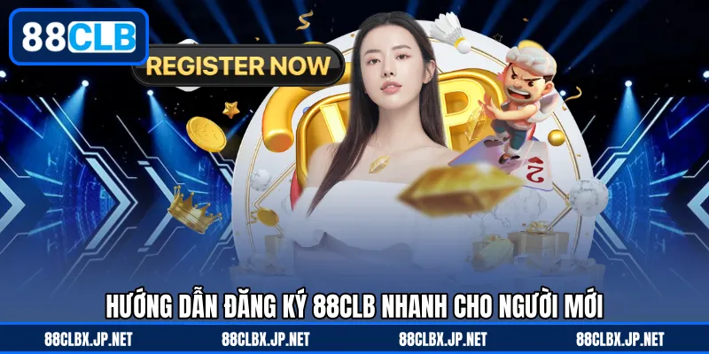 Hướng dẫn đăng ký 88CLB nhanh cho người mới