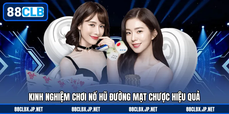 Kinh nghiệm chơi nổ hũ đường mạt chược hiệu quả